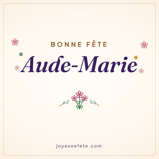 Image carrée « Bonne fête Aude-Marie » pour WhatsApp