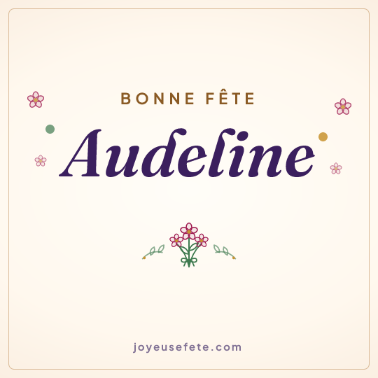 Image carrée « Bonne fête Audeline » pour WhatsApp