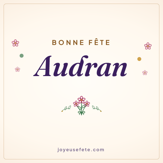 Image carrée « Bonne fête Audran » pour WhatsApp