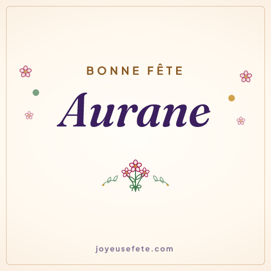 Image carrée « Bonne fête Aurane » pour WhatsApp