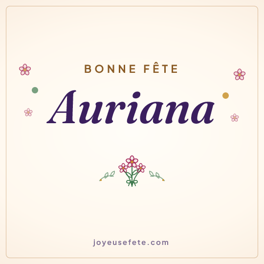 Image carrée « Bonne fête Auriana » pour WhatsApp