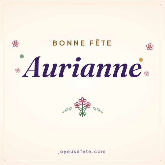 Image carrée « Bonne fête Aurianne » pour WhatsApp