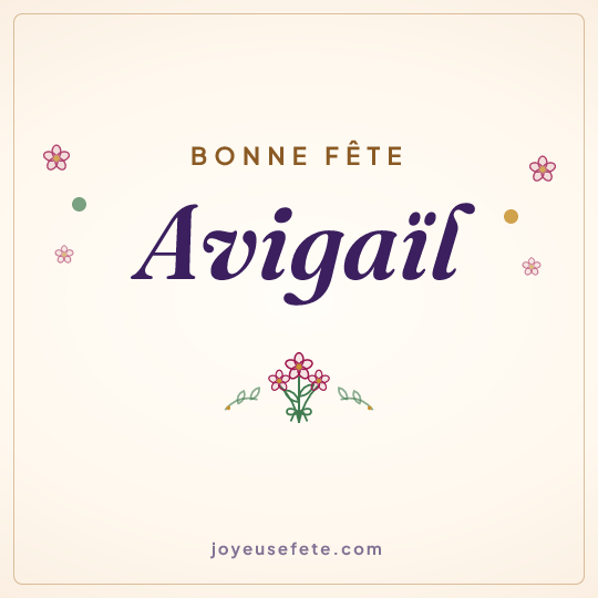 Image carrée « Bonne fête Avigaïl » pour WhatsApp