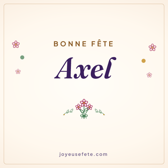 Image carrée « Bonne fête Axel » pour WhatsApp