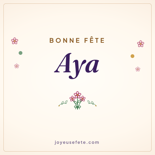 Image carrée « Bonne fête Aya » pour WhatsApp