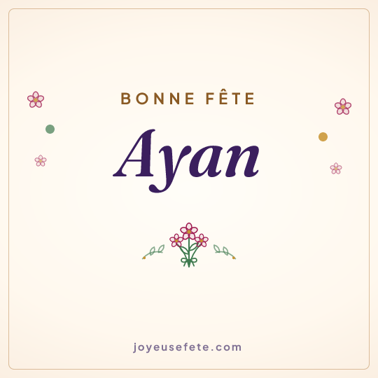 Image carrée « Bonne fête Ayan » pour WhatsApp