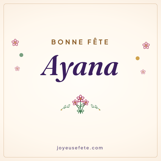 Image carrée « Bonne fête Ayana » pour WhatsApp