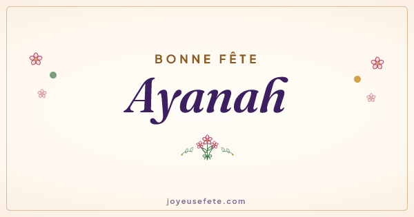 Image « Bonne fête Ayanah » au format large
