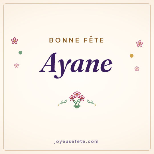 Image carrée « Bonne fête Ayane » pour WhatsApp