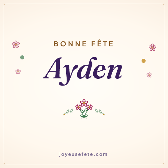 Image carrée « Bonne fête Ayden » pour WhatsApp