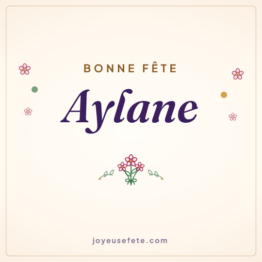 Image carrée « Bonne fête Aylane » pour WhatsApp