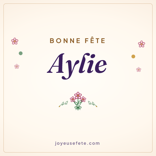 Image carrée « Bonne fête Aylie » pour WhatsApp