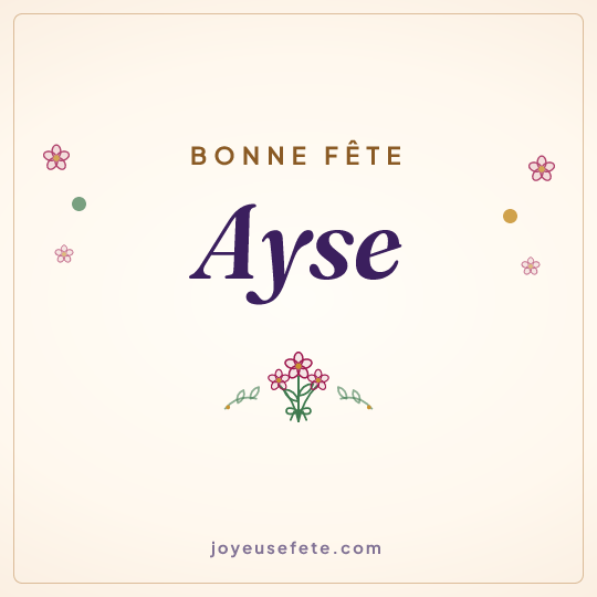 Image carrée « Bonne fête Ayse » pour WhatsApp