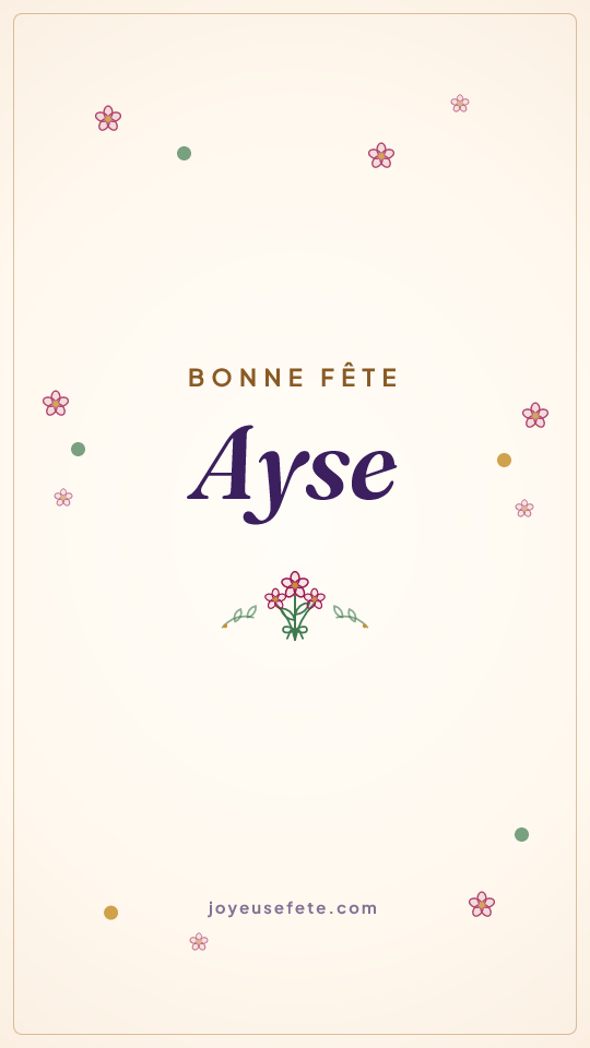 Image « Bonne fête Ayse » au format story