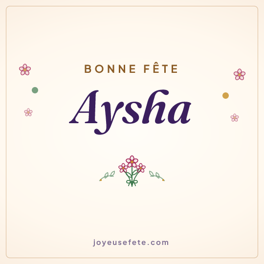 Image carrée « Bonne fête Aysha » pour WhatsApp