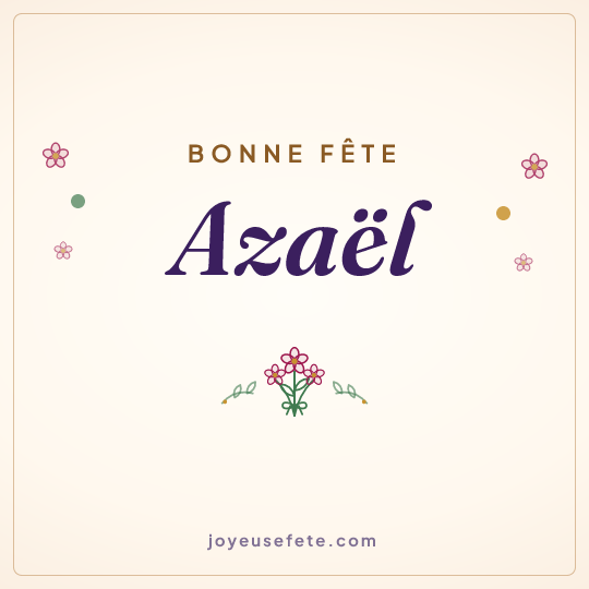 Image carrée « Bonne fête Azaël » pour WhatsApp