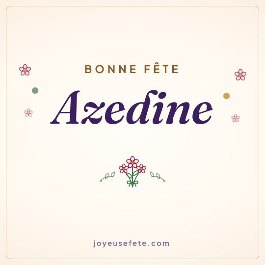Image carrée « Bonne fête Azedine » pour WhatsApp