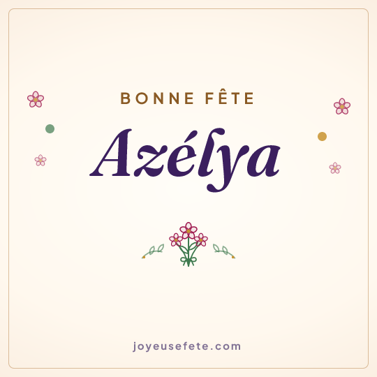 Image carrée « Bonne fête Azélya » pour WhatsApp