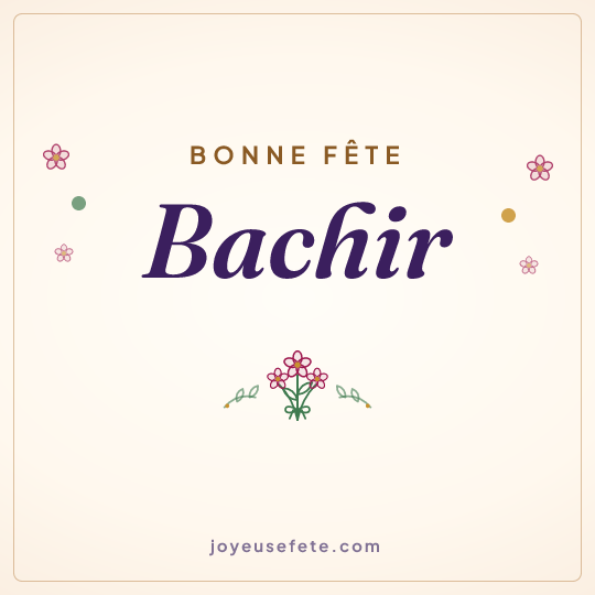 Image carrée « Bonne fête Bachir » pour WhatsApp