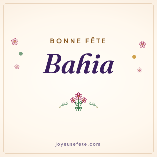 Image carrée « Bonne fête Bahia » pour WhatsApp