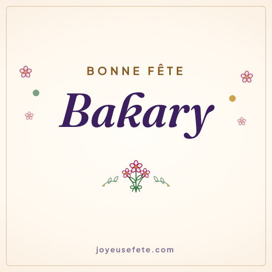 Image carrée « Bonne fête Bakary » pour WhatsApp