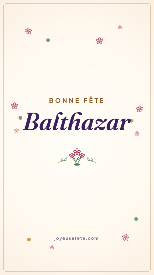 Image « Bonne fête Balthazar » au format story