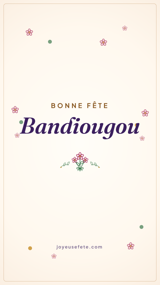 Image « Bonne fête Bandiougou » au format story