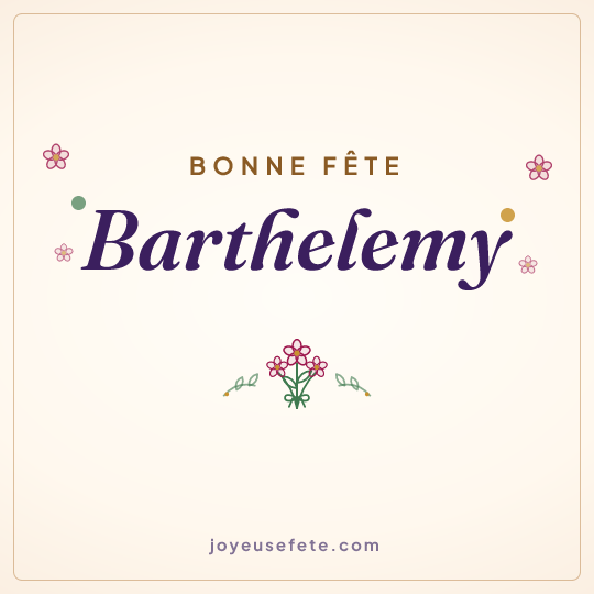 Image carrée « Bonne fête Barthelemy » pour WhatsApp