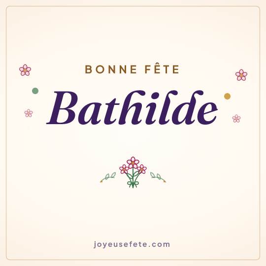 Image carrée « Bonne fête Bathilde » pour WhatsApp