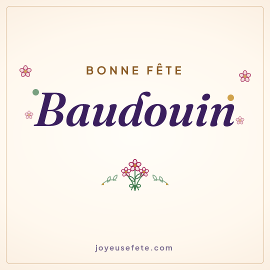 Image carrée « Bonne fête Baudouin » pour WhatsApp