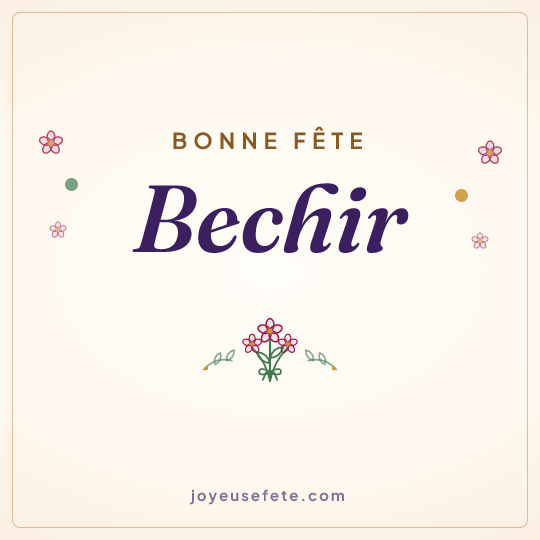 Image carrée « Bonne fête Bechir » pour WhatsApp