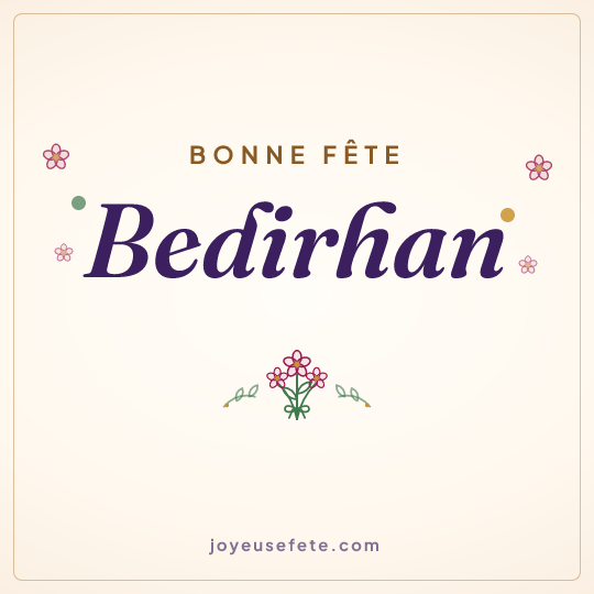 Image carrée « Bonne fête Bedirhan » pour WhatsApp