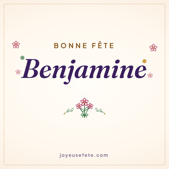 Image carrée « Bonne fête Benjamine » pour WhatsApp