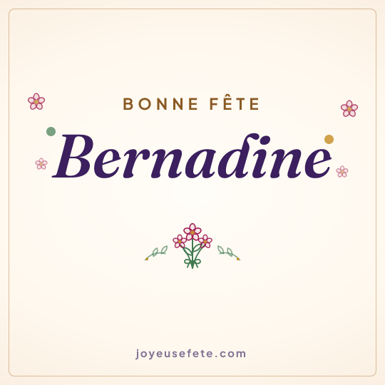 Image carrée « Bonne fête Bernadine » pour WhatsApp