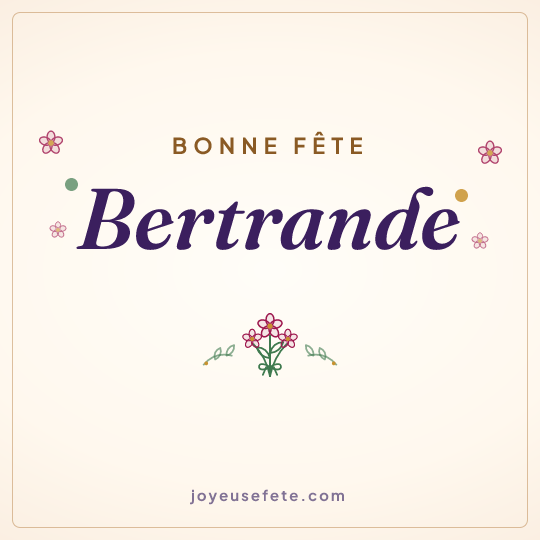 Image carrée « Bonne fête Bertrande » pour WhatsApp