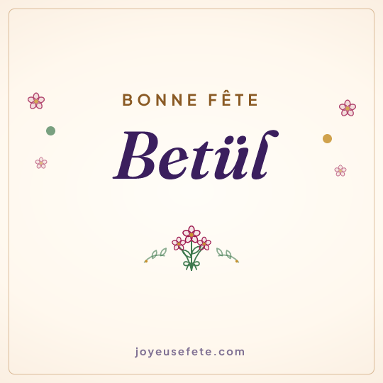 Image carrée « Bonne fête Betül » pour WhatsApp