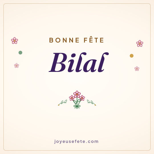 Image carrée « Bonne fête Bilal » pour WhatsApp