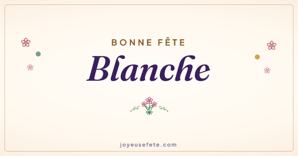 Image « Bonne fête Blanche » au format large