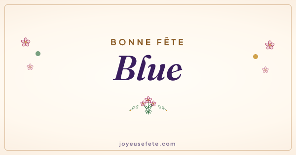 Image « Bonne fête Blue » au format large