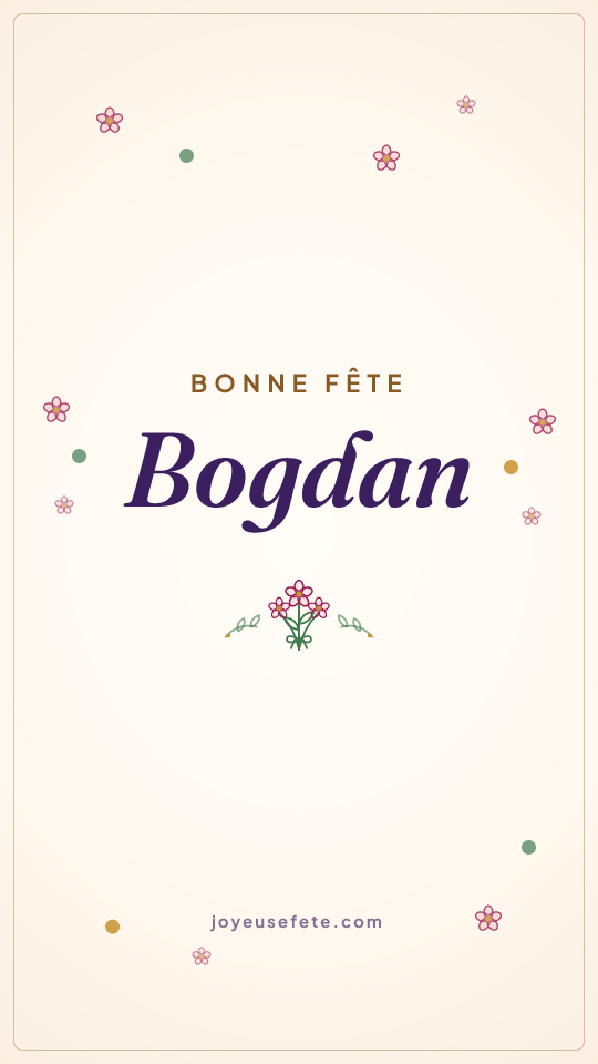 Image « Bonne fête Bogdan » au format story