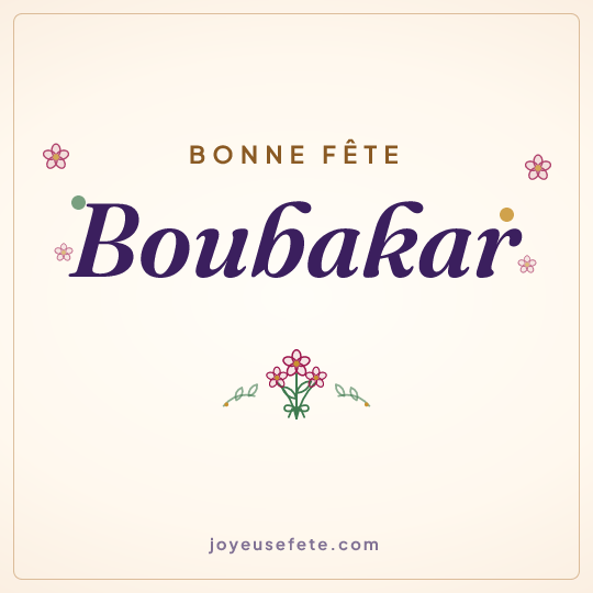 Image carrée « Bonne fête Boubakar » pour WhatsApp