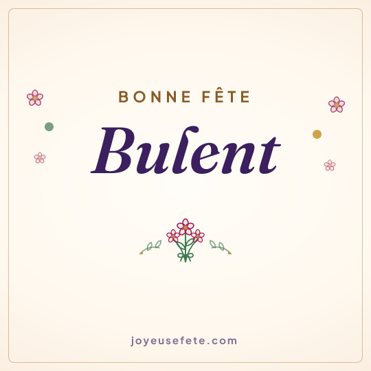 Image carrée « Bonne fête Bulent » pour WhatsApp