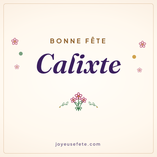 Image carrée « Bonne fête Calixte » pour WhatsApp