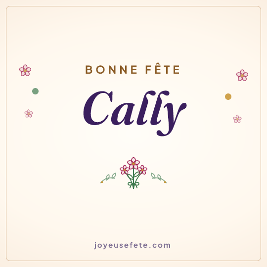 Image carrée « Bonne fête Cally » pour WhatsApp