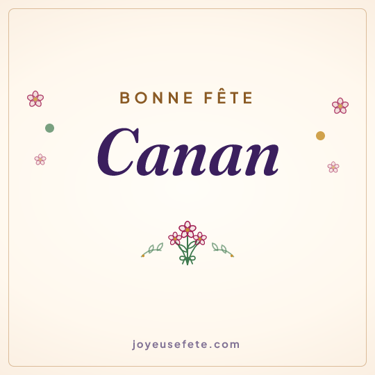 Image carrée « Bonne fête Canan » pour WhatsApp