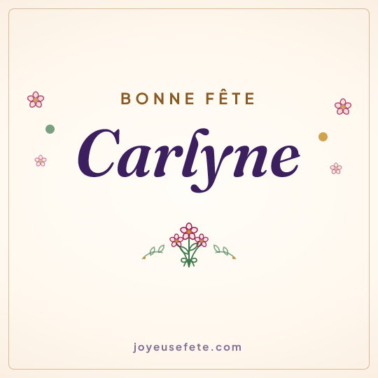 Image carrée « Bonne fête Carlyne » pour WhatsApp