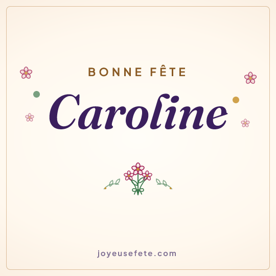 Image carrée « Bonne fête Caroline » pour WhatsApp