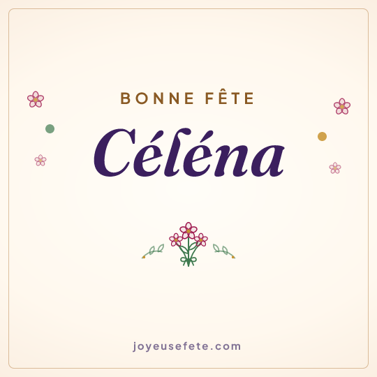 Image carrée « Bonne fête Céléna » pour WhatsApp