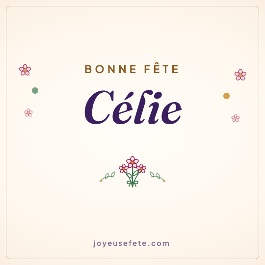 Image carrée « Bonne fête Célie » pour WhatsApp