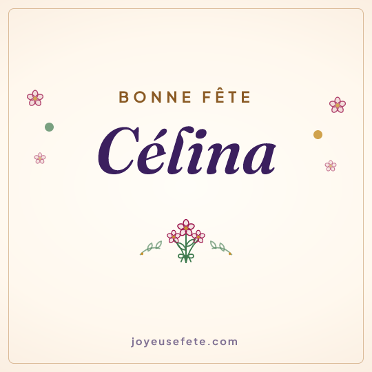Image carrée « Bonne fête Célina » pour WhatsApp
